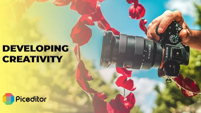 Photography Develops Creativity
