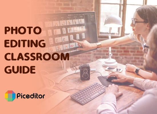photo editing classroom guide